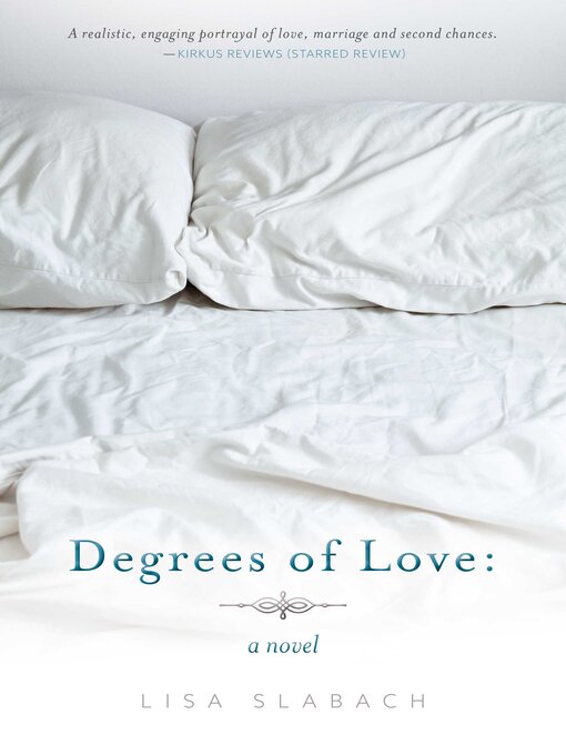 Title details for Degrees of Love by Lisa Slabach - Available